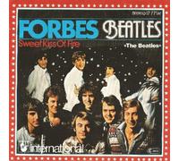 FORBES - Beatles (The Beatles) / Sweet kiss of fire / 17 771 AT