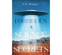 Forbidden - A science of secrets