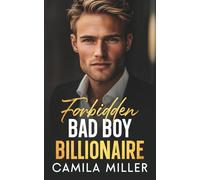 Forbidden Bad Boy Billionaire: An Enemies to Lovers Opposites Attract Romance