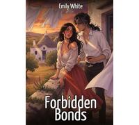 Forbidden Bonds: Explicit Erotic Short Stories with Hentai Illustrations: 610