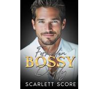 Forbidden Bossy Daddy: A Grumpy Age Gap Billionaire Romance