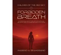 Forbidden Breath: A Dystopian Sci-Fi Thriller of Survival, Secrets, and a Forbidden Birth on Mars