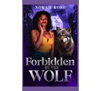 Forbidden By the Wolf: Urban Paranormal Romance (Fated Mates of Willow Creek)