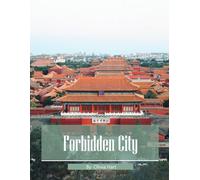 Forbidden City: A Photographic Collection of Imperial Palaces and Chinese Heritage - Coffee Table Book