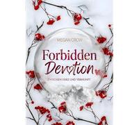 Forbidden Devotion: Zwischen Herz und Vernunft