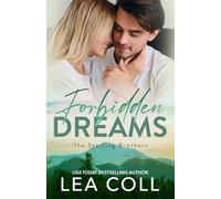 Forbidden Dreams: A Steamy Small Town Best Friend's Younger Sister Romance (The Sterling Brothers)