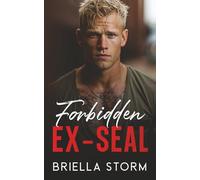 Forbidden Ex-SEAL: A Grumpy Enemies to Lovers Romance (The Falk Family)