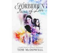 Forbidden Faces of Love: A Deadly Portrait of Obsession and Betrayal