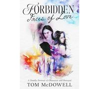 Forbidden Faces of Love: A Deadly Portrait of Obsession and Betrayal