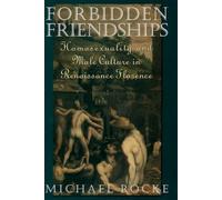 Rocke Forbidden Friendships (Tapa blanda) Studies in the History of Sexuality