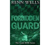 Forbidden Guard (The Code RITE Series)