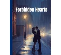 Forbidden Hearts: A Forbidden Love Romance