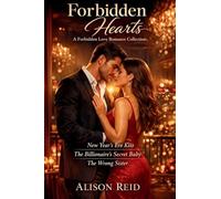 Forbidden Hearts: A Forbidden Love Romance Collection (The Ultimate Alison Reid Romance Collection: 15 Binge-Worthy Box Sets)