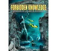 Forbidden Knowledge: Legends Of Atlantis Exposed [USA] [DVD]