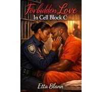 Forbidden Love In Cell Block C