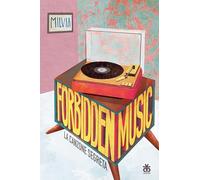 Forbidden music. La canzone segreta (Zona franca)