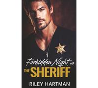 Forbidden Night with the Sheriff: Extended Edition - An Opposites Attract Surprise Pregnancy Contemporary Romance