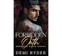 Forbidden Oath: An Enemies to Lovers Mafia Romance (Obsessed Kings Series)