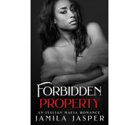 Forbidden Property: Dark Mafia BWWM Romance: 3 (The Buffalo Italian Mob Family)
