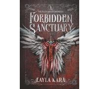 Forbidden Sanctuary: The Fallen Grace Chronicles