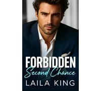 Forbidden Second Chance: An Enemies to Lovers Best Friend's Brother Romance
