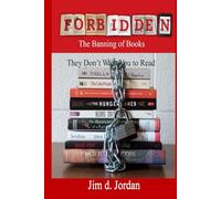 Forbidden: The Books They Don't Want You to Read