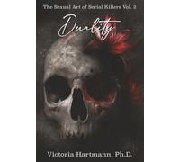 Forbidden: The Sexual Art of Serial Killers Volume 2: Duality (The Forbidden Series)