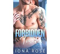 Forbidden Touch: A Best Friends To Lovers Romance.