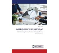 FORBIDDEN TRANSACTIONS: Understanding Haram Practices in Islamic Finance and Economics