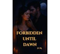 Forbidden until dawn (Between Desire and Silence)