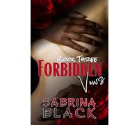 Forbidden Vows: Book Three of the Forbidden Series