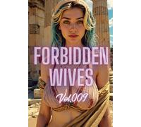 Forbidden Wives Vol.009: Whispers of Olympus: Jewels and Silk in a Forgotten Sanctuary