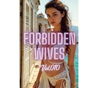 Forbidden Wives Vol.010: Vestals of the Aegean: Guardians of an Ancient Grace