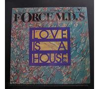 Force M.D.'S - Love Is A House