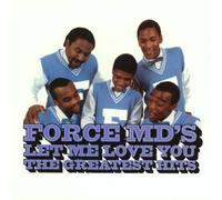 Force M.d'S,the - Let Me Love You: Force M.D'S G.H.