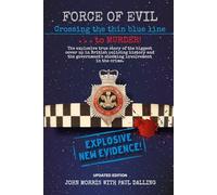 Force of Evil: Crossing the Thin Blue Line to Murder