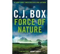 Force of Nature: A heart-racing thriller in the acclaimed Joe Pickett Western saga, now a TV hit.