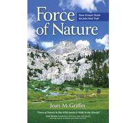Force of Nature: Three Women Tackle The John Muir Trail