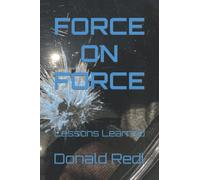 FORCE-ON-FORCE: Lessons Learned