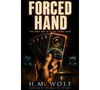 Forced Hand: A Heist Thriller: Book Two (The Smoke Test Trilogy)