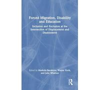 Forced Migration, Disability and Education