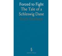 Forced to Fight: The Tale of a Schleswig Dane