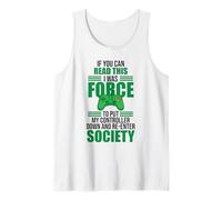 Forced to Put Controller Down Re-Enter Society Gamer Camiseta sin Mangas