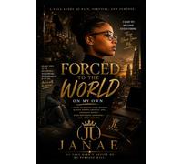 Forced to the world: ON MY OWN