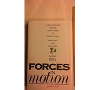 Forces in Motion: Anthony Braxton and the Meta-reality of Creative Music - Interviews and Tour Notes, England, 1985 by Lock, Graham (1988) Hardcover