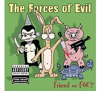 Forces of Evil - Friend Or Foe