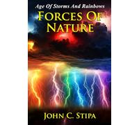 Forces Of Nature: 3 (Age Of Storms And Rainbows)