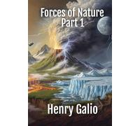 Forces of Nature: Part 1