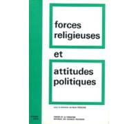 Forces Religieuses Et Attitudes Politiques Dans La France Contemporain