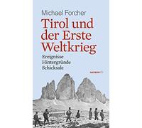 Forcher, M Tirol Und Der Erste Weltkrieg - (German Import) Book NUEVO